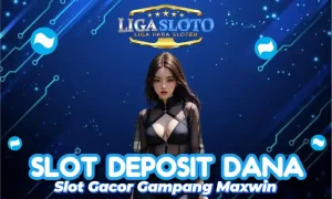 Slot Dana LigaSloto